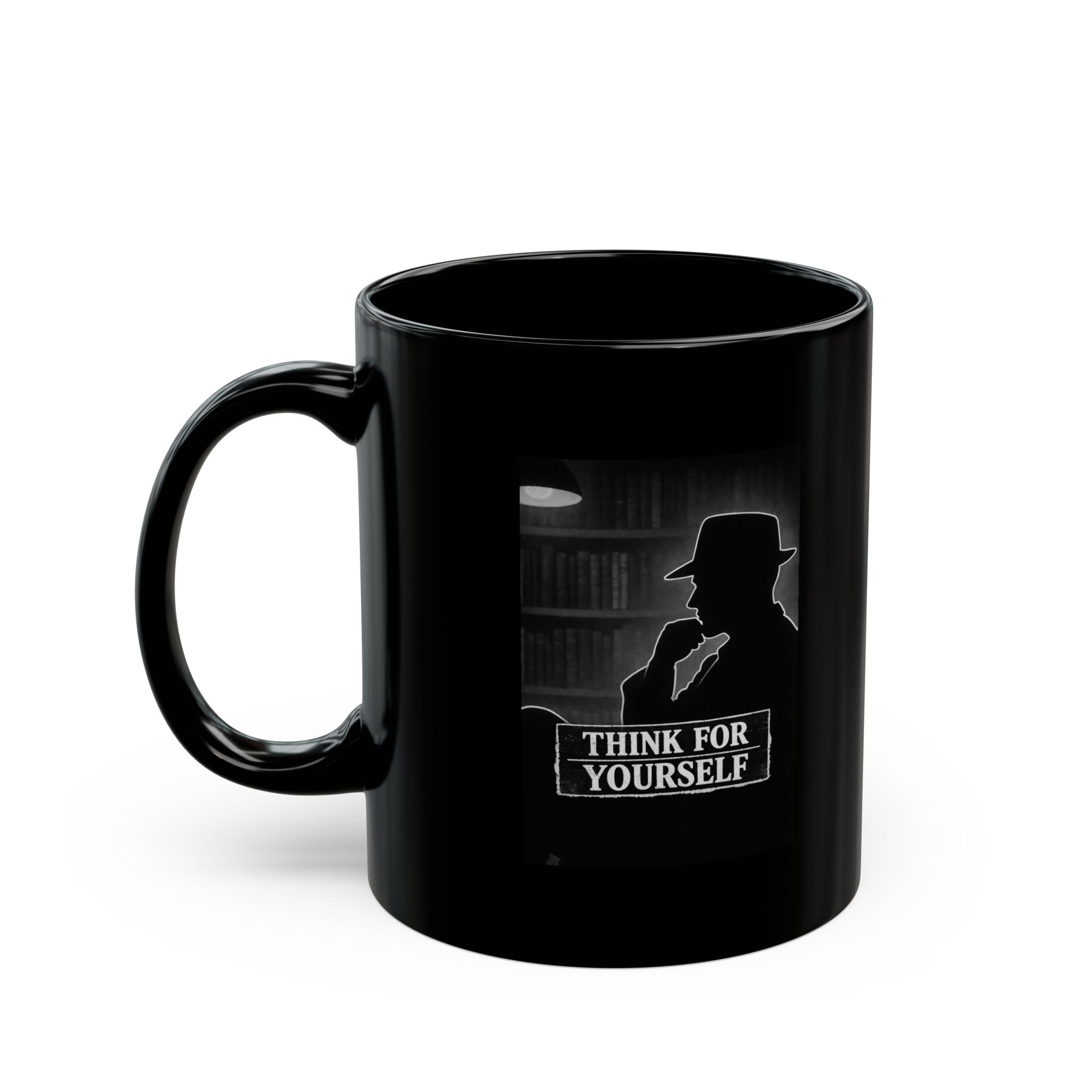 Think For Yourself Black Mug (11oz, 15oz)